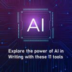 Read more about the article Explore the power of AI in writing with these 11 tools